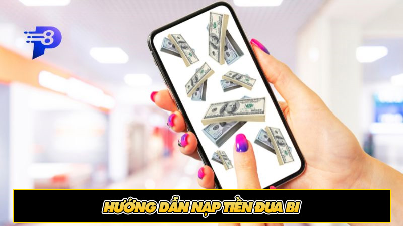 3 bước nạp tiền tham gia chơi đua bi đơn giản